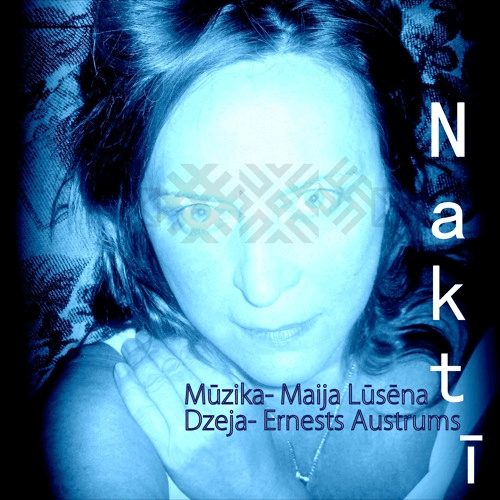 naktī maija lūsēna ernests austrums