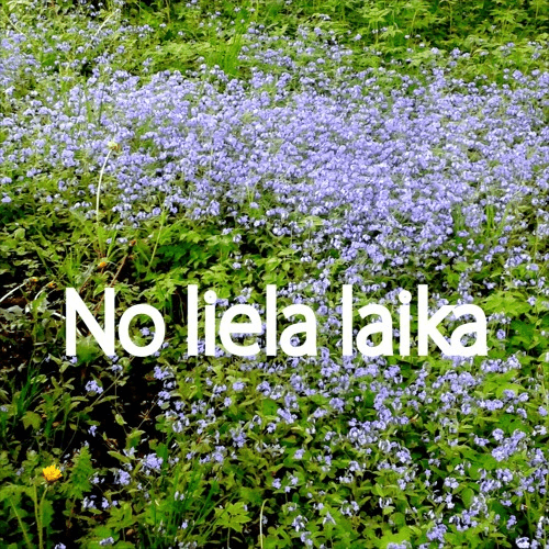 no liela laika maija lūsēna ernests austrums